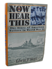 Now Hear This: Story of American Sailors in World War II