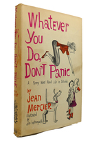 Whatever You Do, Don't Panic: a Funny Novel About Life in Suburbia