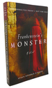 Frankenstein's Monster: a Novel