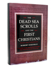 Dead Sea Scrolls and the First Christians Essays & Translations