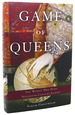 Game of Queens the Women Who Made Sixteenth-Century Europe