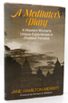 A Meditator's Diary a Western Woman's Unique Experiences in Thailand Temples
