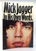 Mick Jagger in His Own Words