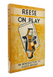 Reese on Play