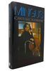 Mingus a Critical Biography