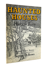 Haunted Houses of Harpers Ferry
