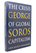 The Crisis of Global Capitalism Open Society Endangered