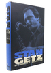 Stan Getz a Life in Jazz