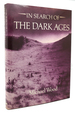 In Search of the Dark Ages