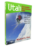 Utah the Complete Ski and Snowboard Guide: Includes Alpine, Nordic, and Telemark Skiing & Other Winter Sports