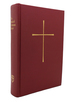 The Book of Common Prayer and Administration of the Sacraments and Other Rites and Ceremonies of the Church