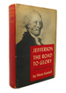 Jefferson: the Road to Glory 1743 to 1776