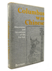 Columbus Was Chinese, Discoveries and Inventions of the Far East