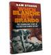 When Blanche Met Brando the Scandalous Story of "a Streetcar Named Desire"