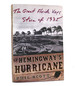 Hemingway's Hurricane the Great Florida Keys Storm of 1935