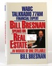 Wabc Talkradio 77 Am Financial Expert Bill Bresnan Speaks on Real Estate in Words of One Syllable