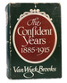 The Confident Years 1885-1915