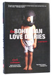 Bohemian Love Diaries a Memoir