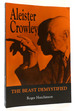 Aleister Crowley the Beast Demystified