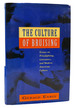 The Culture of Bruising Essays on Prizefighting, Literature, and Modern American Culture