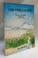 The Freelander: a Novel ["Kenya 1894-a Bizarre Collection of Europeans Arrive to Establish a Freeland Colony on Mount Kenya....From the True Story"]