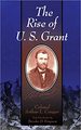 The Rise of U. S. Grant