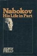 Nabokov, His Life in Part