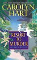 Resort to Murder: a Henrie O Mystery (Henrie O, #6)