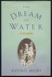 The Dream of Water: a Memoir