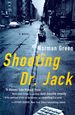 Shooting Dr. Jack: a Novel