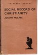 The Social Record of Christianity (the Thinker's Library, #51)