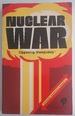 Nuclear War: Opposing Viewpoints