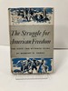 The Struggle for American Freedom; the First Two Hundred Years