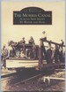 The Morris Canal: Across New Jersey By Water and Rail