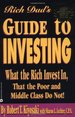 Rich Dad's Guide to Investing: What the Rich Invest in, That the Poor and Middle