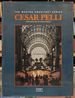 Cesar Pelli, Selected and Current Works (the Master Architect Series)