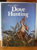 Charley Dickey's Dove Hunting