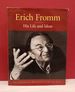 Erich Fromm: His Life and Ideas: an Illustrated Biography