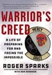 Warrior's Creed: a Life of Preparing for and Facing the Impossible