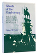 Ghosts of the Confederacy Defeat, the Lost Cause and the Emergence of the New South, 1865-1913