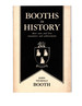 Booths in History: Their Roots and Lives, Encounters and Achievements