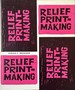 Relief Printmaking