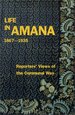 Life in Amana: Reporters' Views of the Communal Way, 1867-1935