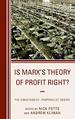 Is Marx's Theory of Profit Right? : the Simultaneist€"Temporalist Debate (Heterodox Studies in the Critique of Political Economy)