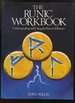 The Runic Workbook, Understanding and Using the Power of Runes