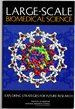 Large-Scale Biomedical Science: Exploring Strategies for Future Research
