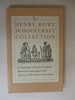 Henry Rowe Schoolcraft Collection: a Catalogue of Books in Native American Languages in the Library of the Boston Athenaeum