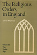 The Religious Orders in England, Vol. III: the Tudor Age