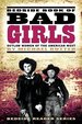 Bedside Book of Bad Girls: Outlaw Women of the American West (Bedside Reader)