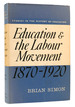 Education and the Labour Movement 1870-1920